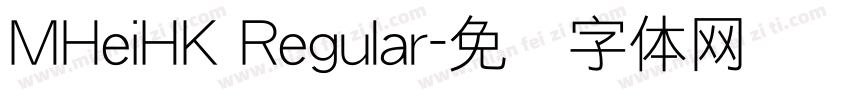 MHeiHK Regular字体转换